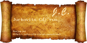 Jurkovits Círus névjegykártya